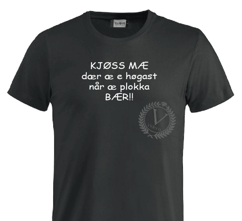 T-shirt, Kjøss mæ dær æ e