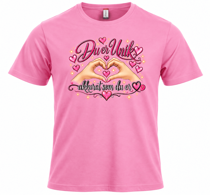 T-shirt / hoodie - Du er UNIK. akkurat som du er