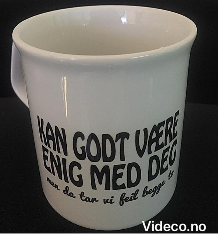 Kopp- Kan godt være enig med deg...