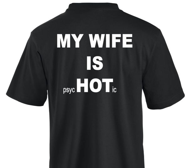 T-shirt - My wife is Hot