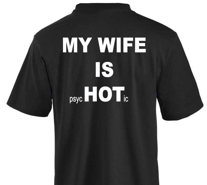 T-shirt - My wife is Hot