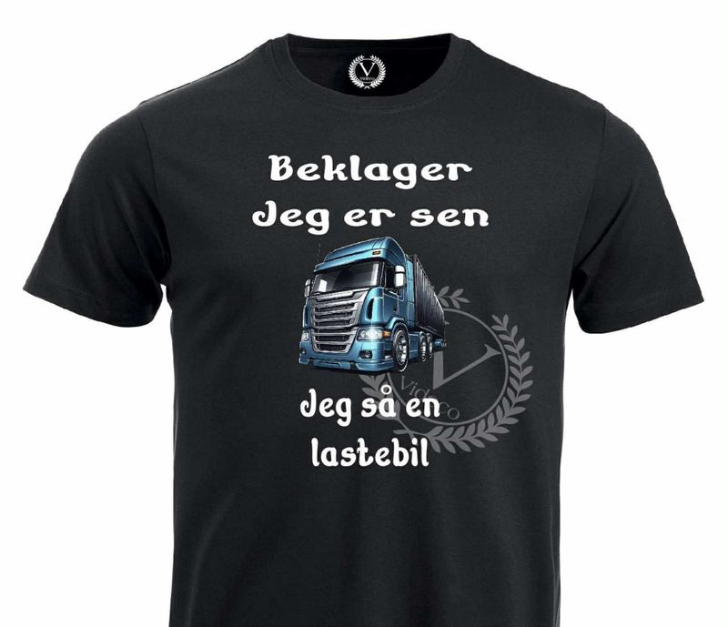 T-shirt -  Beklager jeg er sen, jeg så en lastebil